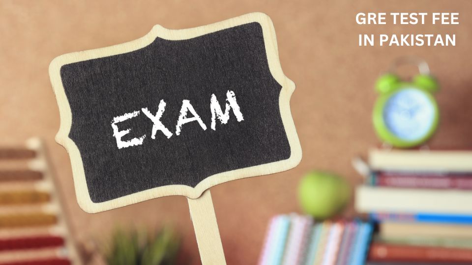 GRE Test and Exam Fee in Pakistan
